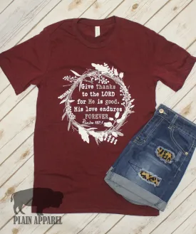 Give Thanks to the Lord Psalm 107:1 Tee