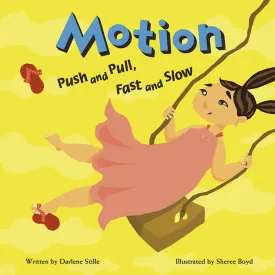Motion: Push and Pull, Fast and Slow (Amazing Science) Paperback  December 31, 2004